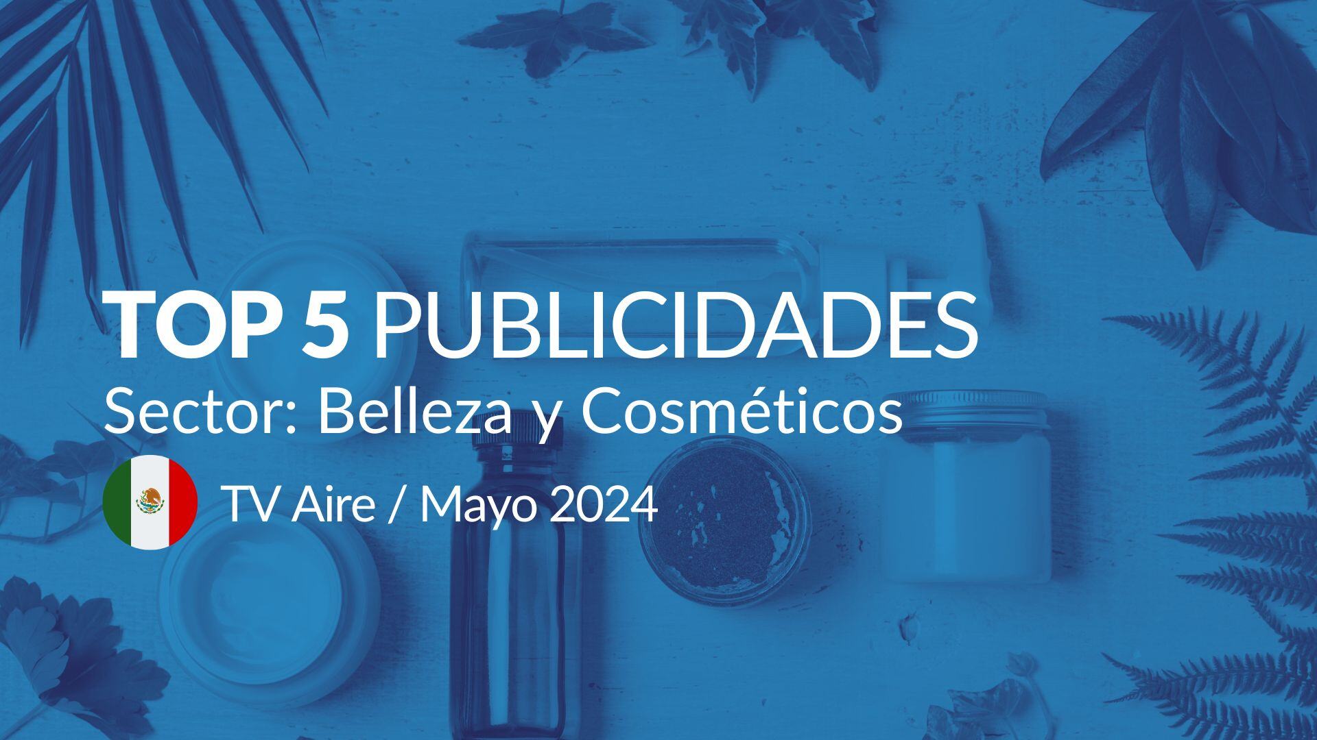 Top Publicidades en México en Mayo